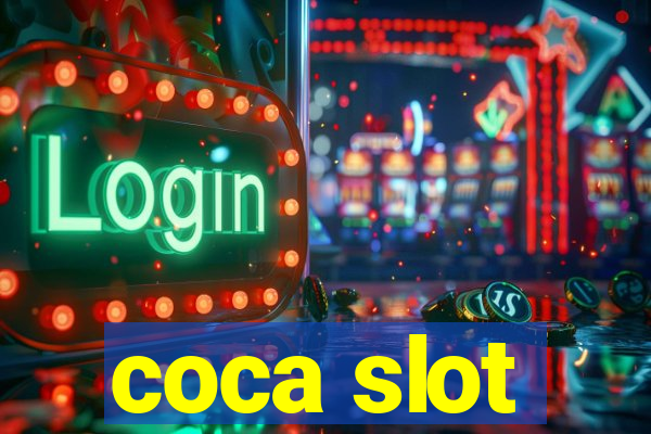 coca slot