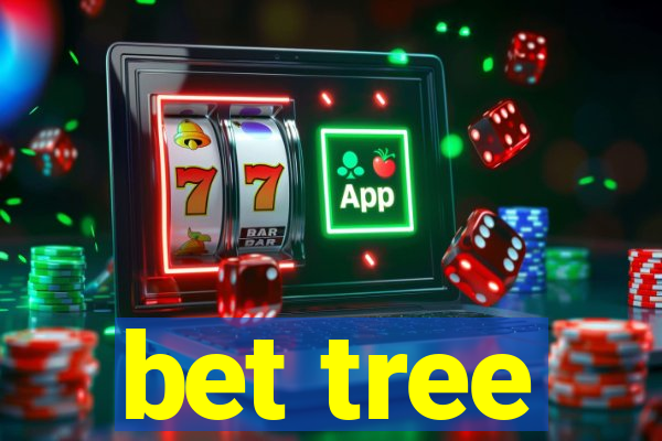 bet tree