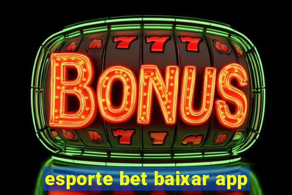 esporte bet baixar app