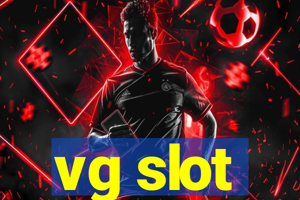 vg slot