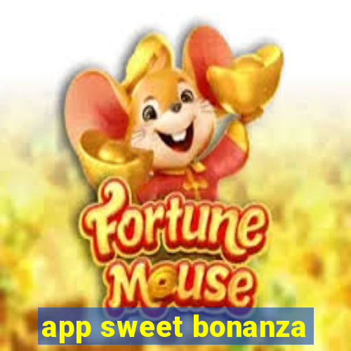 app sweet bonanza