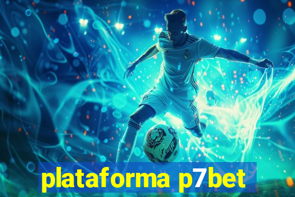 plataforma p7bet