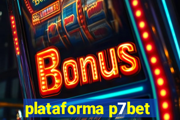 plataforma p7bet