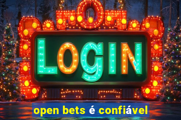 open bets é confiável