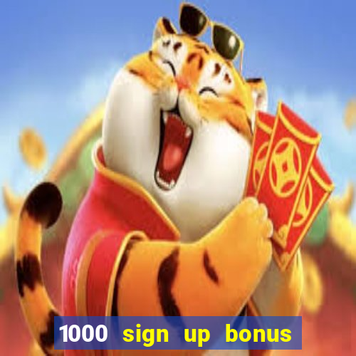 1000 sign up bonus casino no deposit bonus india