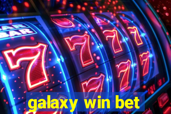 galaxy win bet