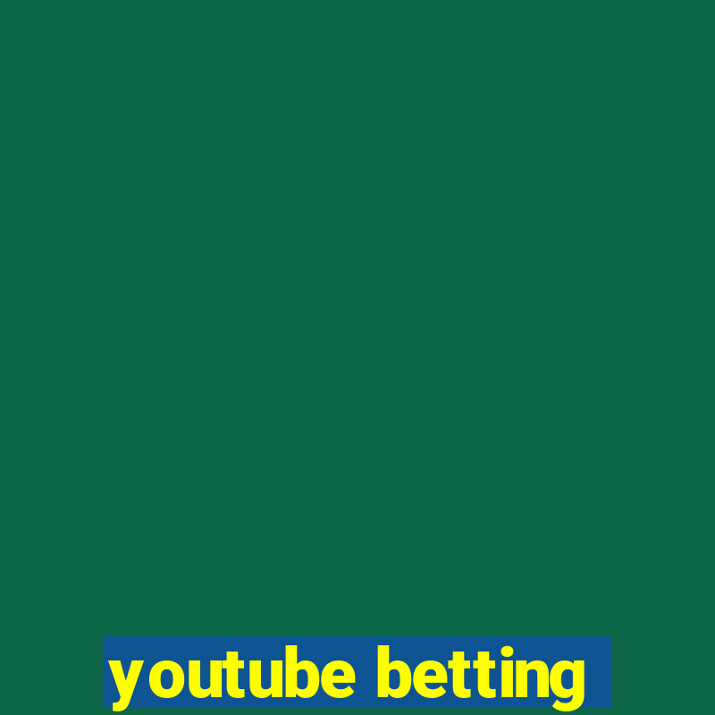 youtube betting