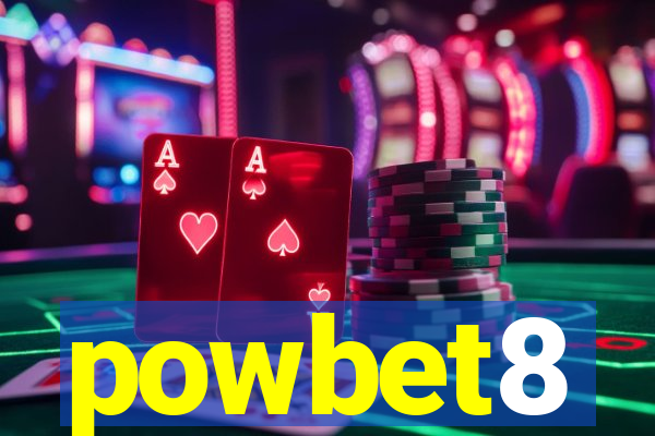 powbet8