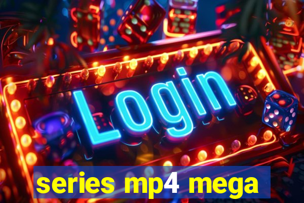 series mp4 mega