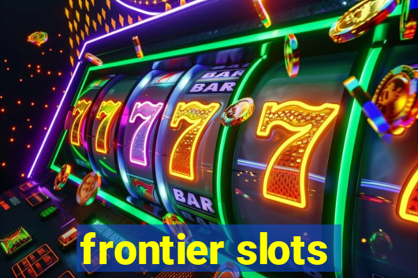 frontier slots