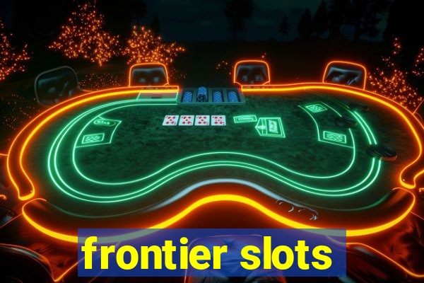 frontier slots