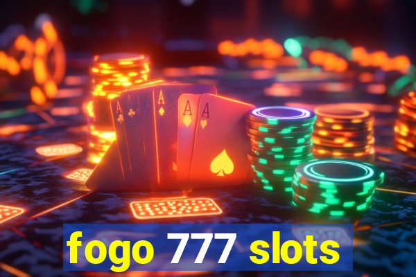 fogo 777 slots