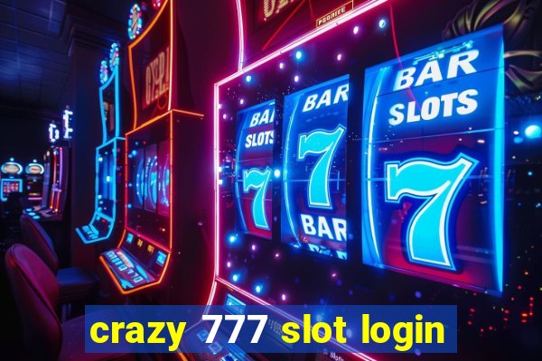 crazy 777 slot login