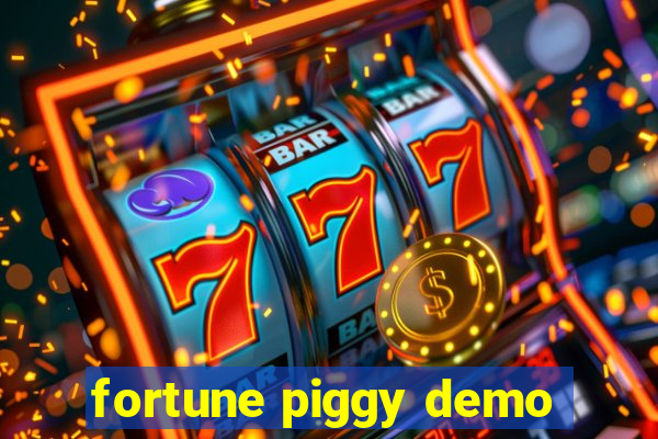 fortune piggy demo