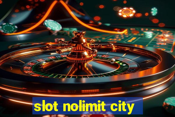 slot nolimit city