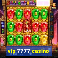 vip 7777 casino