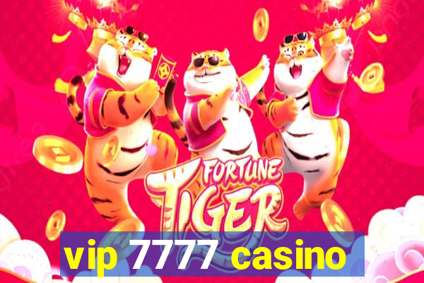 vip 7777 casino