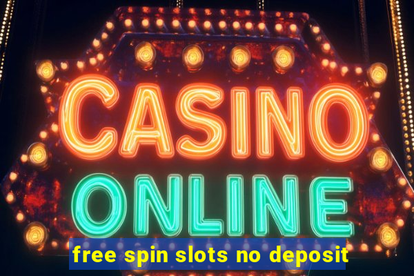 free spin slots no deposit