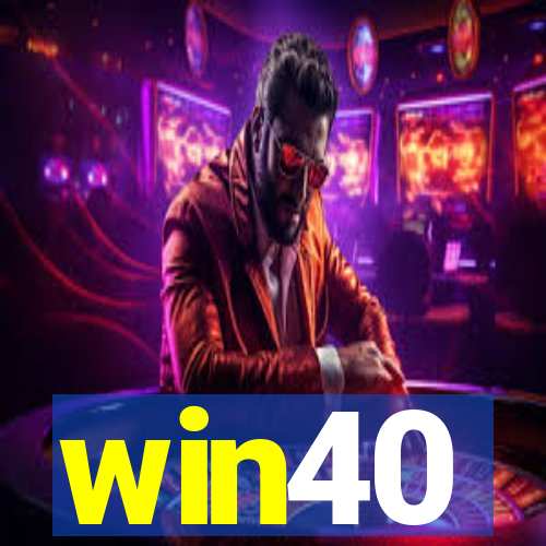 win40