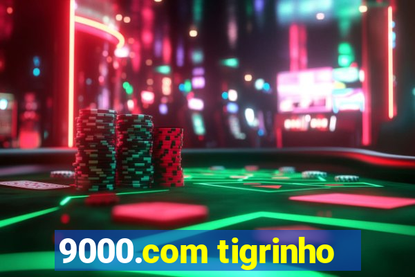 9000.com tigrinho