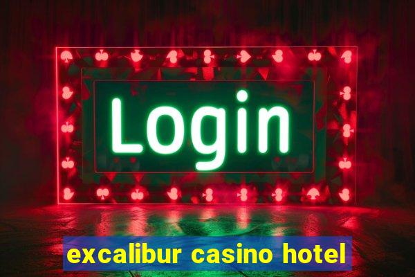 excalibur casino hotel