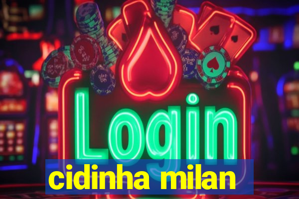 cidinha milan