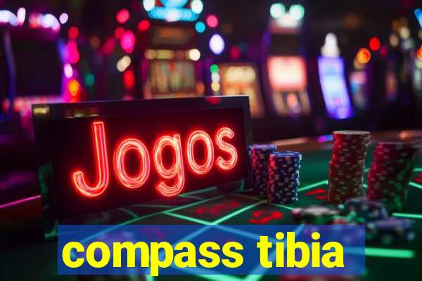 compass tibia