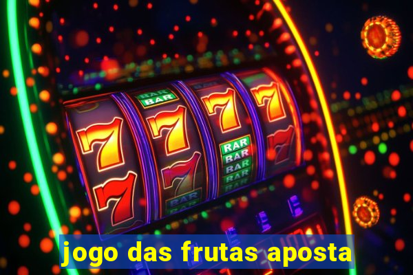 jogo das frutas aposta