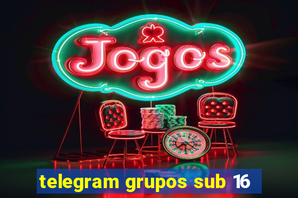 telegram grupos sub 16