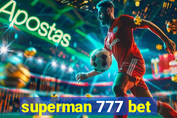 superman 777 bet