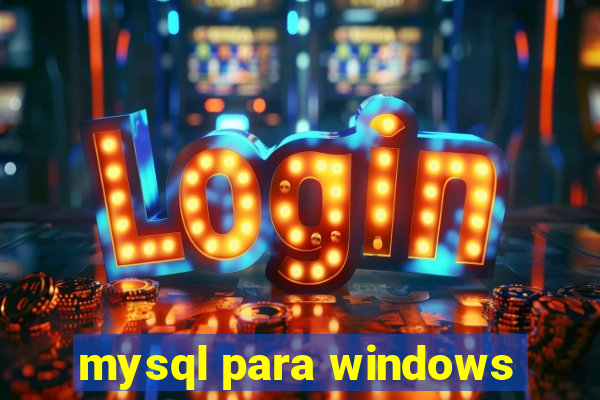 mysql para windows