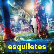 esquiletes