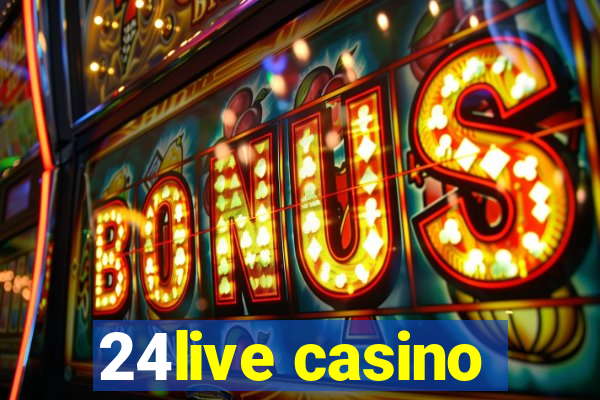 24live casino