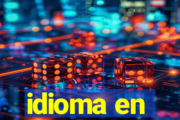 idioma en