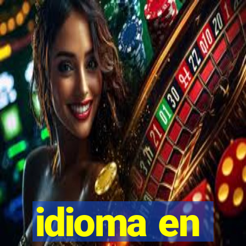 idioma en