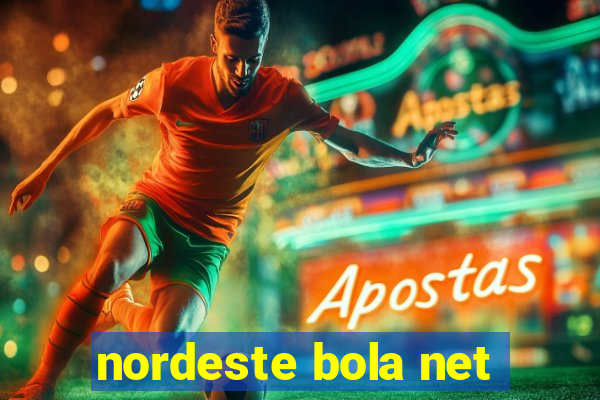 nordeste bola net