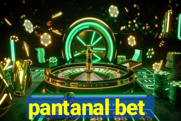 pantanal bet