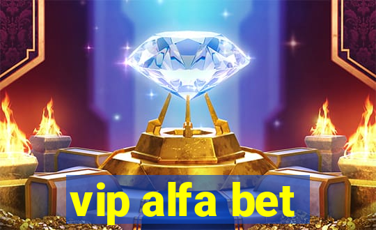 vip alfa bet