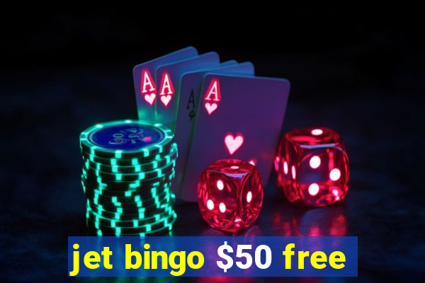 jet bingo $50 free