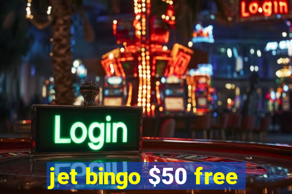 jet bingo $50 free