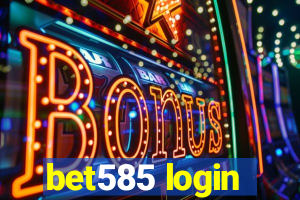 bet585 login