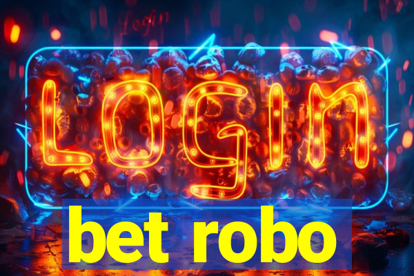 bet robo