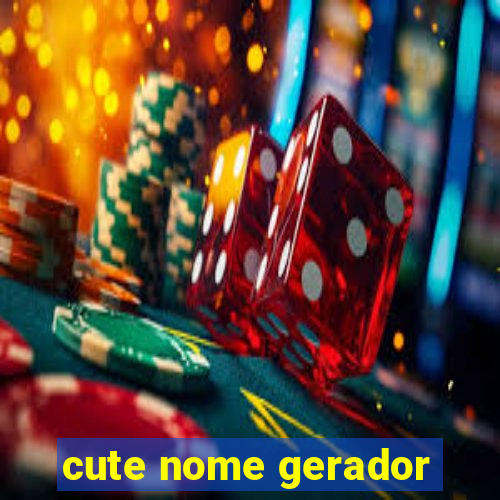 cute nome gerador