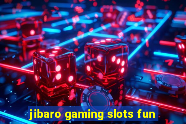 jibaro gaming slots fun