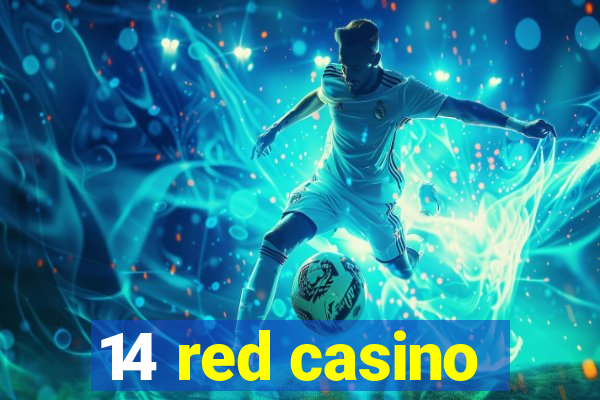 14 red casino