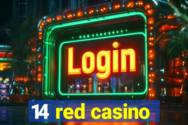 14 red casino