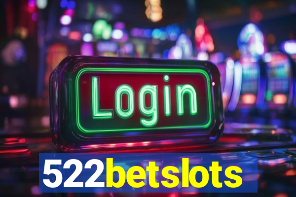 522betslots