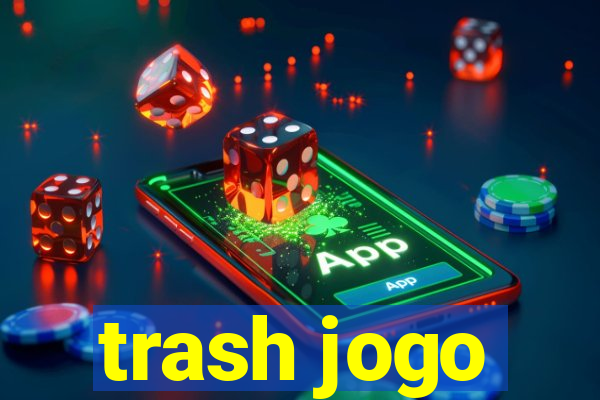 trash jogo