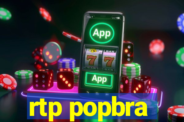 rtp popbra