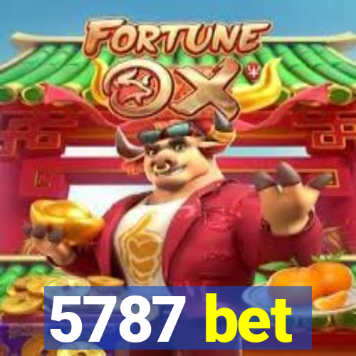 5787 bet